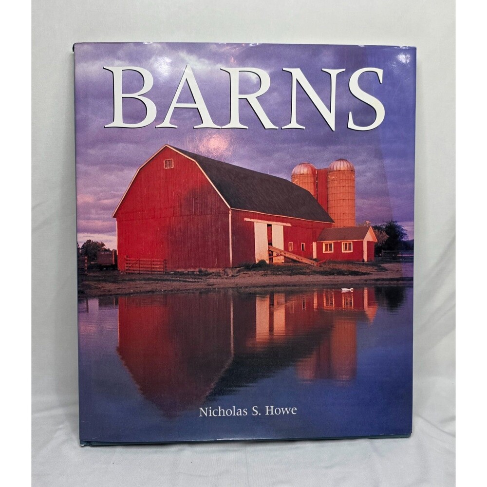Barns Coffee Table Book by Nicholas S. Howe | 1998 | Hardcover Photography